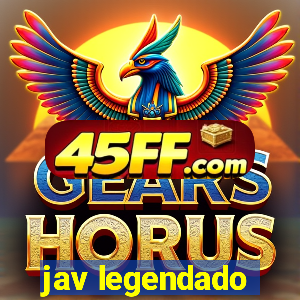 jav legendado